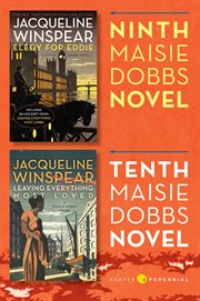 Maisie Dobbs Bundle : Elegy for Eddie and Leaving everything most loved. #4 cover image