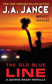 The old blue line : a Joanna Brady novella cover image