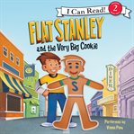 Flat Stanley and the very big cookie cover image