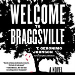 Welcome to Braggsville : a novel cover image