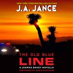 The old blue line: a Joanna Brady novella cover image