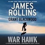 War hawk : a Tucker Wayne novel cover image