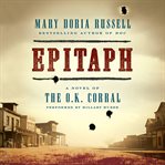 Epitaph : a novel of the O.K. Corral cover image
