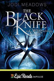 The black knife : an Orphan Queen novella cover image