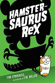 Hamstersaurus Rex cover image