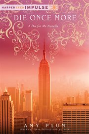 Die once more : A Die for me novella cover image