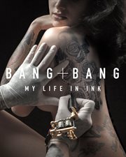 Bang Bang : my life in ink cover image