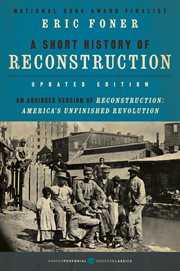 A short history of Reconstruction, 1863-1877 cover image