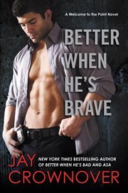 Better when he's brave : a welcome to the Point novel cover image