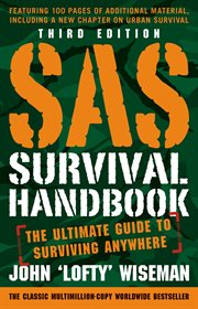 SAS survival handbook : the ultimate guide to surviving anywhere cover image