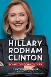 Hillary Rodham Clinton : do all the good you can cover image