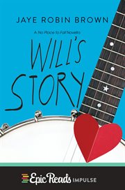 Will's story : a no place to fall novella cover image