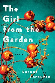 The girl from the garden : a novel cover image