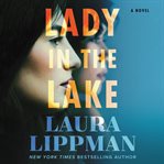 Lady in the lake : a novel cover image