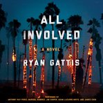 All involved : a novel cover image