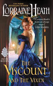 The viscount and the vixen : Hellions of Havisham Series, Book 3 cover image