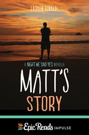 Matt's story : a night we said yes novella cover image