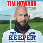 The keeper : a life of saving goals and achieving them cover image