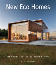 New eco homes : new ideas for sustainable living cover image