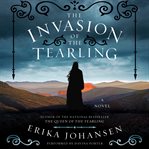 The invasion of the Tearling : a novel cover image