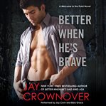Better when he's brave: a welcome to the Point novel cover image