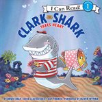 Clark the Shark takes heart cover image