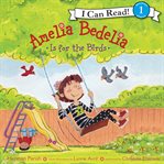 Amelia Bedelia is for the birds cover image