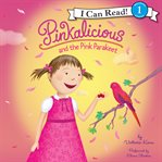 Pinkalicious and the pink parakeet cover image