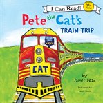 Pete the Cat's. Train trip cover image