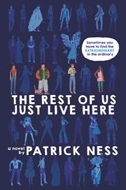 The rest of us just live here : a novel cover image