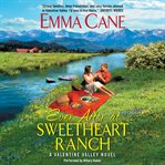 Ever after at Sweetheart Ranch : a Valentine Valley novel cover image