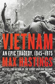 Vietnam. An Epic Tragedy, 1945-1975 cover image