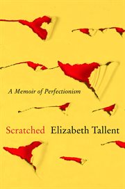Scratched. A Memoir of Perfectionism cover image