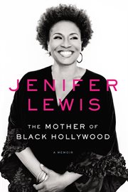 The mother of Black Hollywood : a memoir cover image