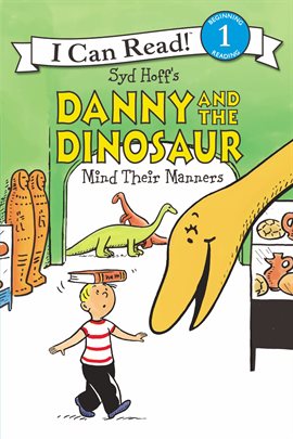 Cover image for Danny and the Dinosaur Mind Their Manners