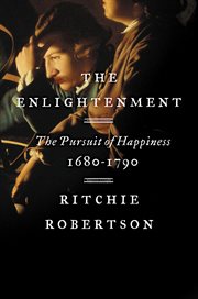 Enlightenment : The Pursuit Of Happiness, 1680-1790 cover image