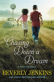Chasing down a dream : a blessings novel cover image