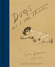 Dogs as I see them : with 22 illustrations in color cover image