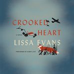 Crooked heart : a novel cover image