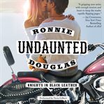 Undaunted: knights in black leather cover image