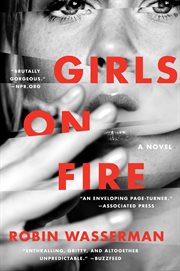 Girls on fire : a novel cover image