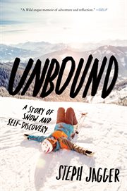 Unbound : a story of snow and self-discovery cover image