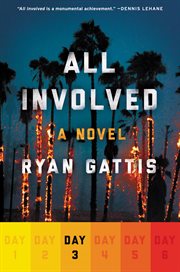 All involved : a novel. Day 3 cover image