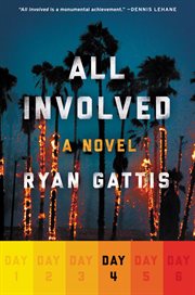 All involved : a novel. Day 4 cover image