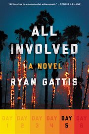 All involved : a novel. Day 5 cover image