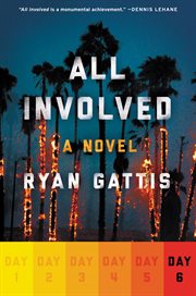 All involved : a novel. Day 6 cover image