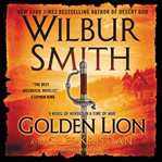 Golden lion: a novel of heroes in a time of war cover image