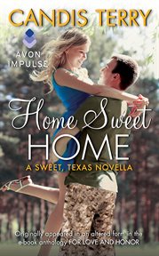 Home sweet home : a sweet, Texas novella cover image