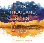 Ten thousand skies above you cover image