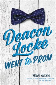 Deacon Locke went to prom cover image